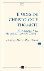 Télécharger le livre :  Études de christologie thomiste