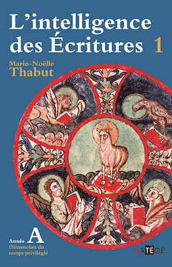 Télécharger le livre :  Intelligence des écritures - volume 1 - Année A