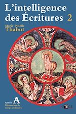Download this eBook Intelligence des écritures - volume 2 - Année A