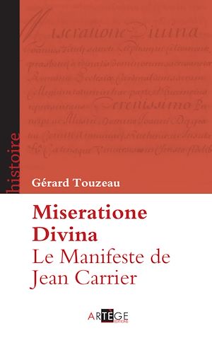 LE MANIFESTE DE JEAN CARRIER - MISERATIONE DIVINA