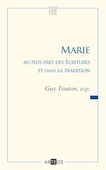 Télécharger le livre :  Marie au plus près des Écritures et dans la tradition