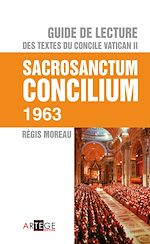 Download this eBook Guide de lecture des textes du concile Vatican II, Sacrosanctum Concilium