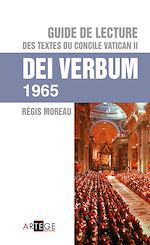 Download this eBook Guide de lecture des textes du concile vatican II, Dei verbum
