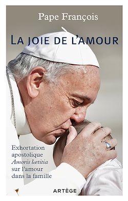 Télécharger le livre :  La joie de l'amour - Exhortation apostolique sur l'amour dans la famille