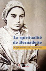 Download this eBook La spiritualité de Bernadette