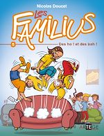 Télécharger le livre :  Les Familius, des oh ! et des bah !