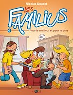 Télécharger le livre :  Les Familius, Pour le meilleur et pour le père