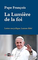 Télécharger le livre :  La Lumière de la foi