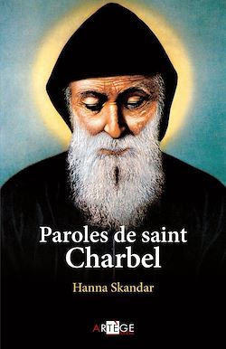 Télécharger le livre :  Paroles de saint Charbel