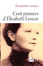 Download this eBook Cent pensées d'Élisabeth Leseur