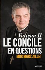 Télécharger le livre :  Vatican II: le Concile en questions