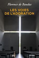 Télécharger le livre :  Les voies de l'adoration