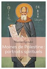 Télécharger le livre :  Moines de Palestine : portraits spirituels