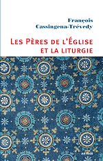 Télécharger le livre :  Les Pères de l'Eglise et la liturgie