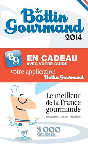 Téléchargez le livre :  Le Bottin Gourmand France 2014