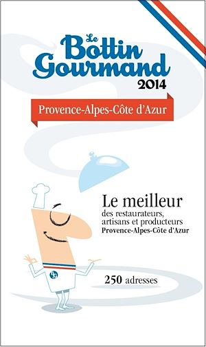 Téléchargez le livre :  Le Bottin Gourmand PACA 2014