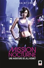 Download this eBook Mission nocturne - Une aventure de Jill Kismet