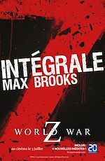 Download this eBook L'Intégrale Z : World War Z + Guide de survie en territoire zombie