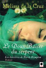 Download this eBook Le Doux baiser du serpent (Les Sorcières de North Hampton**)