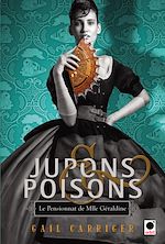 Télécharger le livre :  Jupons & poisons (Le Pensionnat de Mlle Géraldine***)