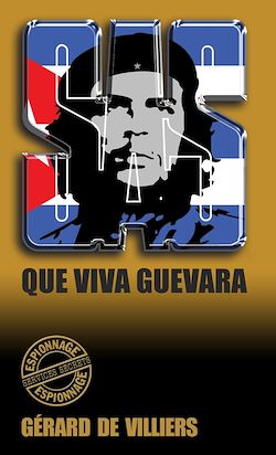 Télécharger le livre :  SAS 18 Que viva Guevara