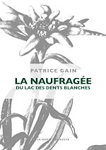 Download this eBook La naufragée du lac des dents blanches