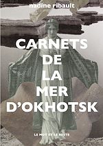Télécharger le livre :  Carnets de la mer d'Okhotsk