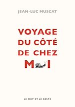 Télécharger le livre :  Voyage du côté de chez moi