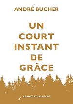 Télécharger le livre :  Un court instant de grâce