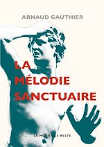 Télécharger le livre :  La Mélodie sanctuaire