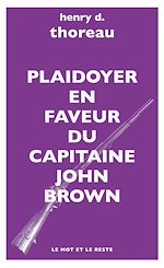 Télécharger le livre :  Plaidoyer en faveur du Capitaine John Brown