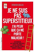 Download this eBook Je ne suis pas superstitieux - J'ai peur que ça me porte malheur