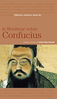 Téléchargez le livre :  Le bonheur selon Confucius