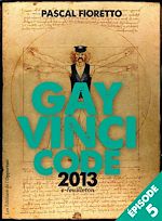 Télécharger le livre :  Gay Vinci code 2013 (Episode 5)