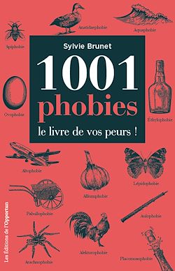Télécharger le livre :  1001 phobies - Le livre de vos peurs !