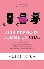 Download this eBook Agir et penser comme un chat : cahier d'exercices