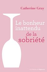 Download this eBook Le bonheur inattendu de la sobriété