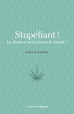 Download this eBook Stupéfiant ! Le chanvre va-t-il sauver le monde ?