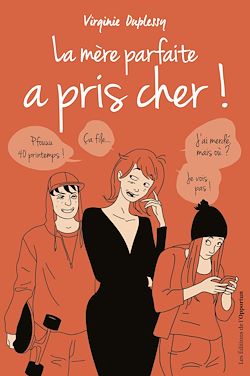 Télécharger le livre :  La mère parfaite a pris cher !