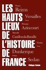 Download this eBook Les hauts lieux de l'Histoire de France