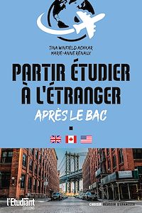 Téléchargez le livre :  Partir étudier à l'étranger - Après le BAC