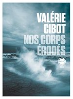 Télécharger le livre :  Nos corps érodés