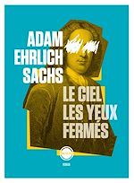 Télécharger le livre :  Le ciel les yeux fermés