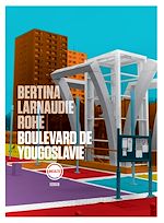Télécharger le livre :  Boulevard de Yougoslavie