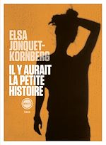 Télécharger le livre :  Il y aurait la petite histoire