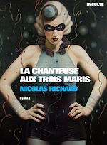 Télécharger le livre :  La chanteuse aux trois maris