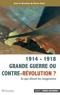 Télécharger le livre :  1914 - 1918 Grande guerre ou contre-révolution ?