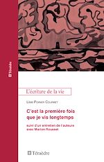 Télécharger le livre :  C'est la première fois que je vis longtemps