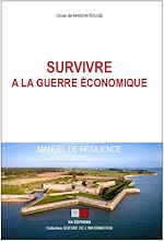 Télécharger le livre :  Survivre à la guerre économique ; Manuel de résilience
