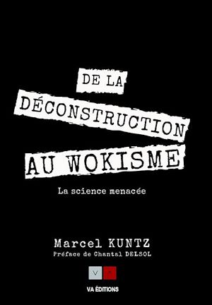 Téléchargez le livre :  De la déconstruction au wokisme